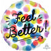 Feel Better Dots 18-Inch Round Foil Balloon