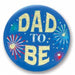 Dad To Be 2" Satin Button