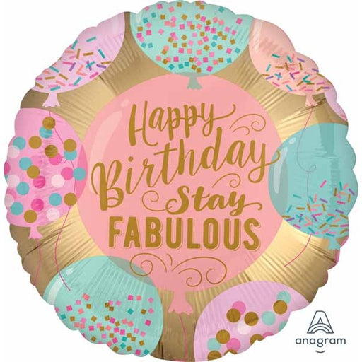 Happy Birthday Stay Fabulous 18" Round Foil Balloon