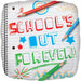 "Schools Out Forever Skateboard - 18" S40 Pkgd"