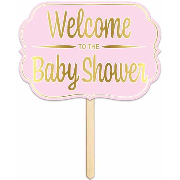 FOIL WELCOME TO THE SHOWER YARD SIGN PNK