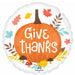 Give Thanks 18" Round Foil Balloon