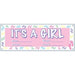 It's a Girl Sign Banner, 63 x 21 Inches