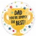 Simply the Best Dad 18" Round Foil Balloon