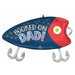 Hooked on Dad Fishing Lure Foil Balloon, 30 Inch