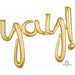 YAY! Gold Script Phrase Balloon
