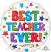 Best Teacher Ever 18-Inch Round Foil Balloon