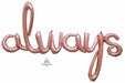 Always Rose Gold Script Balloon