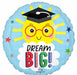 Dream Big Grad 18" Round Foil Graduation Balloon