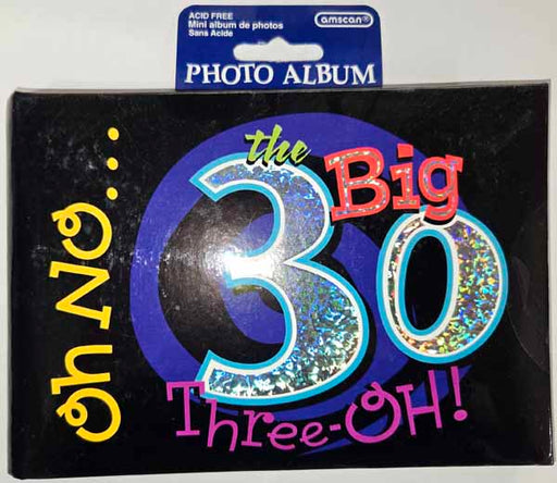 Oh No... The Big 30 Birthday Snapshot Book