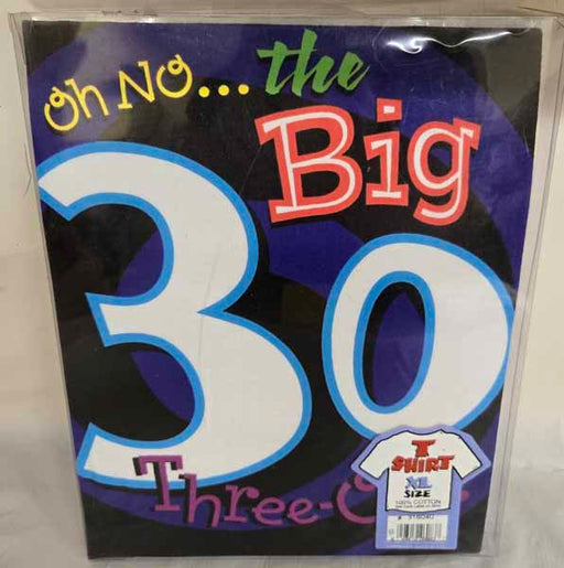 Oh No... The Big 30! 30th Birthday T-Shirt, XL
