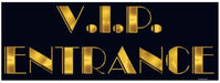 VIP Entrance Sign, 8 x 22 Inches