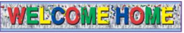 MET. WELCOME HOME FRINGE BANNER 8"X 5'