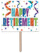 Happy Retirement Yard Sign, 12" x 15"