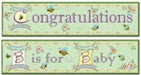 B IS FOR BABY BANNER 15" X 5' 2/PKG