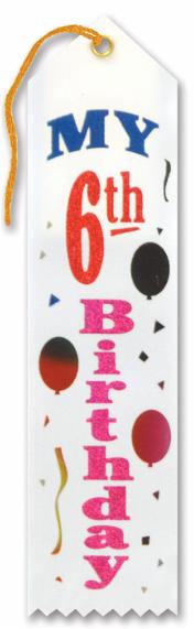 My 6th Birthday Award Ribbon, 2 x 8 Inches