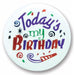 Today's My Birthday Satin Button, 2 Inch