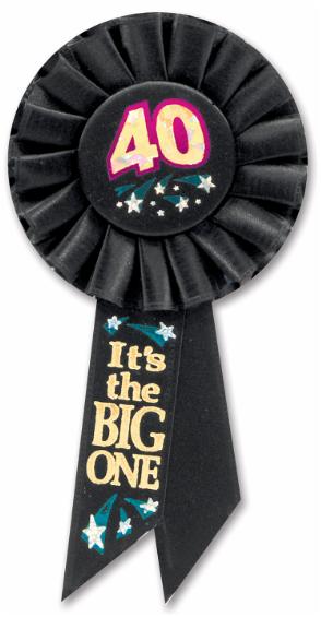 40 It's the Big One Birthday Rosette